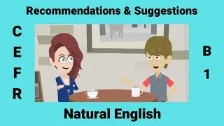 Make Recommendations & Suggestions | Conditionals and Modal Verbs
