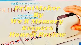 PrintMaker We R Memory Keepers Demonstration