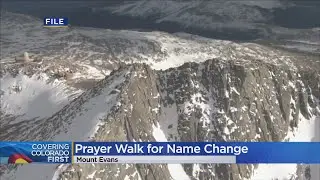 Group supporting Mt. Evans name change ends long prayer walk