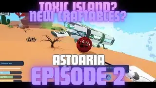 Exploring the Desert Island in my Airship in Astoaria Ep 2