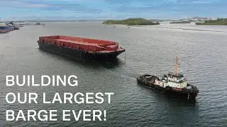 BUILDING OUR LARGEST BARGE EVER.