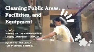 Cleaning Public Areas, Facilitites, and Equipment Documentation - Fundamentals in Lodging Operations