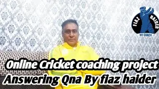 Online cricket coaching project all over in Pakistan|By My coach Fiaz Haider