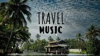 Travel Vlog Music || Good vibes [ Royalty Free ]