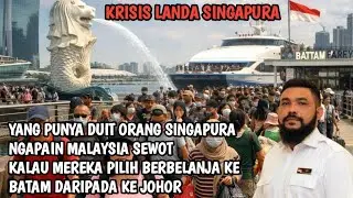 Dilanda Krisis Rakyat Singapura Pilih Belanja Ke Batam Malaysia Panas Kenapa Gak Ke Johor Saja 