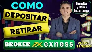 COMO DEPOSITAR Y RETIRAR DEL BROKER EXNESS