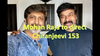 Director MohanRaja to direct Chiranjeevi 153
