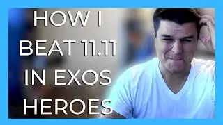 How I Beat Chapter 11 Part 11 in Exos Heroes