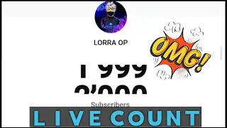 Live Subscriber count 🔴2,000 Subscriber count || 2K special#LiveSubscriberCount#LorraOP#trending