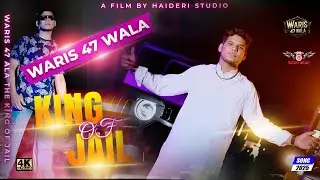 King Of Jail | Waris 47 Wala | New Punjabi Song 2025 (Official Music Video)