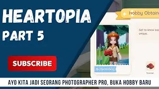 AKU MEMBUKA HOBBY BARU LAGI NI!! - Heartopia #5