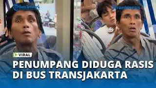 Penumpang Transjakarta Diduga Lontarkan Ujaran Rasis, Aksi Penumpang Lain Tuai Apresiasi