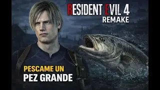 Resident Evi 4 Remake mision secundarioa: pescame un pez grande