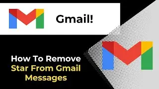 How To Remove Star From Gmail Messages