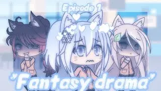 💙[FANTASY DRAMA]💙 episode 1Gacha Life Series