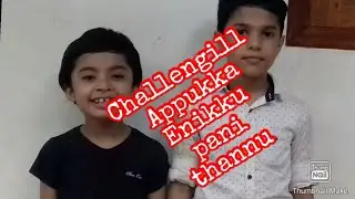 Challengil Appukka Enikku pani thannu | LAMIN VLOG'S  | LAMIN HERE 😊 😊