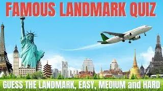 Can You Guess These 15 Famous Landmarks? (Easy to Hard Travel Quiz Challenge!)