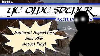 Superhero Solo RPG Actual Play:  Ye Olde Spider (Issue 1)