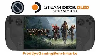 Conan Exiles on Steam Deck OLED with Steam OS 3.8
