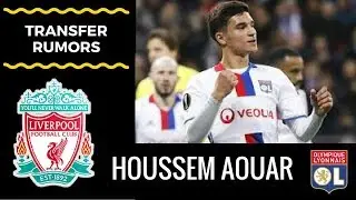 Liverpool -  transfer  rumors -  Houssem Aouar (Olympic Lyon's midfielder)
