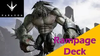 Paragon: Rampage Deck Overview