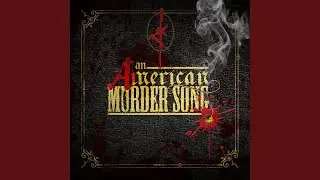 An American Murder Song