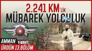 🇯🇴 BİR RÜYANIN İNŞASI - Ürdün Hicaz Demiryolu AMMAN #13