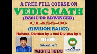 VEDIC MATH CLASS-36 [DIVISION BASICS] [SPEED MATH] [QUICKER MATH]