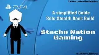 Payday 2 Solo Stealth Bank Build Deathwish - A Simplified Guide