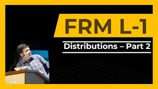 FRM Level 1 | Distributions | Part 2