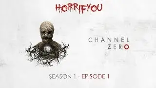 Channel Zero Candle Cove Episode 1 Spoiler Review @horrifyou