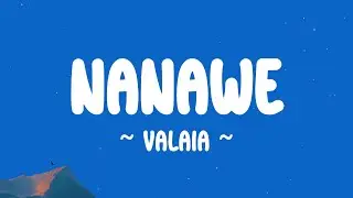 NANAWE - @valaia2023 (lyrics)