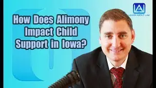 How Does Alimony Impact Child Support in Iowa? | Learn About Law
