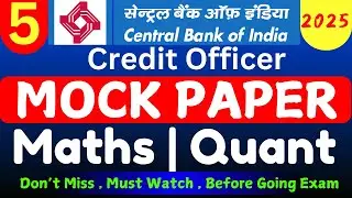 CBI Credit Officer Maths Mock Test | Central Bank of India Credit Officer Quant Mock Paper