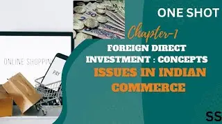 Foreign Direct Investment |4th SEM|B.com|NEP|ONE SHOT|issue in IND commerce|PU|Studysphere4554
