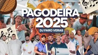 PAGODEIRA VER&Atilde;O 2025 [DJ FARO VERAS] ( grupo menos &eacute; mais, vou pro sereno, fundo de quintal, Pixote)