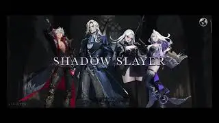 Shadow Slayer : Premium || Part 2