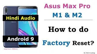 Asus Zenfone Max Pro M1 and M2 | How to do Factory Reset | Android 9 | Hindi Audio