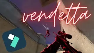 𝓿𝓮𝓷𝓭𝓮𝓽𝓽𝓪- Filmora CSGO edit