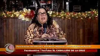 Culto al Altísimo - Iglesia el Caballero de la Cruz, Pastora Iris N. Torres