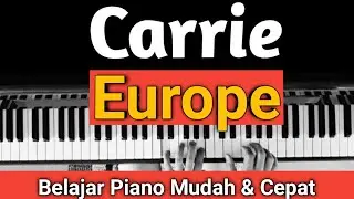 Carrie (Europe) Tutorial Piano | Mudah & Cepat,,,PASTI BISA!!!