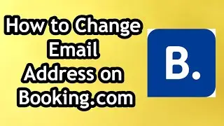 How to Change Email Address on Booking.com