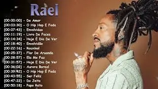 Top 10 m&uacute;sicas Rap Soul Brasileiro &ndash; &Aacute;lbum Completo Greatest Hits Rael