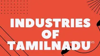 Human geography of Tamilnadu|| Industries of Tamilnadu||#tnpsc
