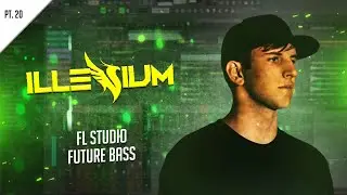 Emotional Modern Future Bass Pop Professional FLP - FL Studio part. 20