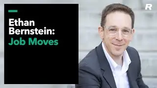 Ethan Bernstein: Job Moves