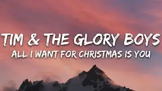 Tim & The Glory Boys - All I Want For Christmas (Lyrics)