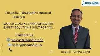 Trio India &ndash; Redefining Fire Safety & Cleanroom Solutions
