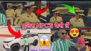 Police NPC New Setting🤑 In Indian Vehicles Simulator 3D