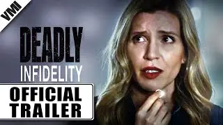 Deadly Infidelity (2019) - Official Trailer | VMI Worldwide